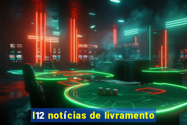 l12 notícias de livramento